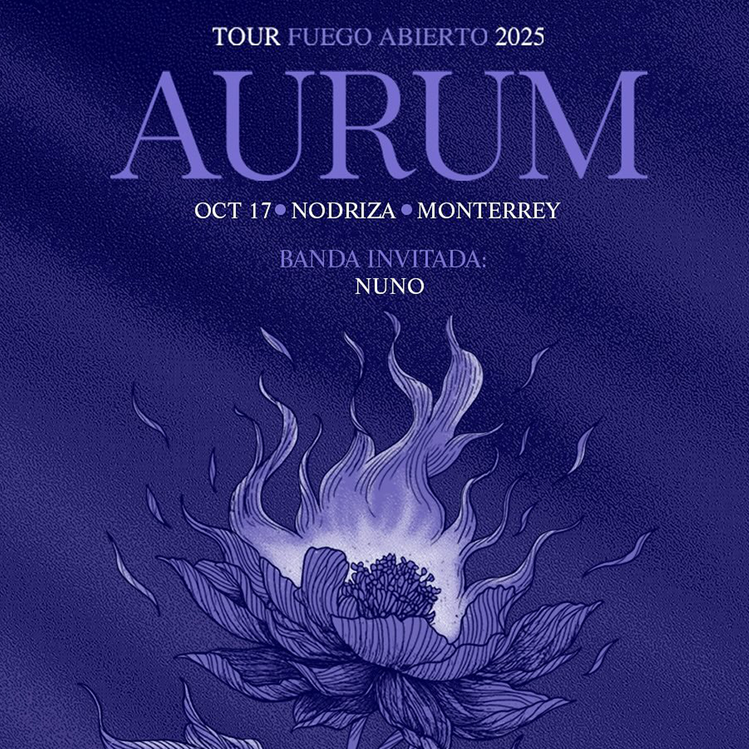 Aurum llega a Monterrey para presentar su nuevo EP “Fuego Abierto” en Nodriza Estudio